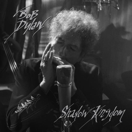 2023 - Bob Dylan - Shadow Kingdom - folder.jpg